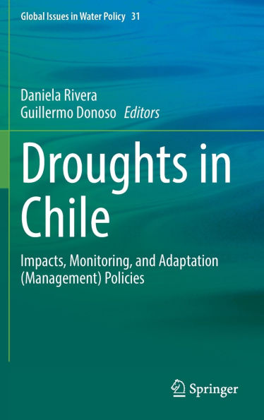 Droughts Chile: Impacts, Monitoring, and Adaptation (Management) Policies