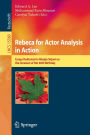 Rebeca for Actor Analysis in Action: Essays Dedicated to Marjan Sirjani on the Occasion of Her 60th Birthday