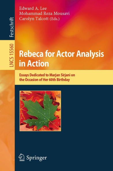Rebeca for Actor Analysis in Action: Essays Dedicated to Marjan Sirjani on the Occasion of Her 60th Birthday