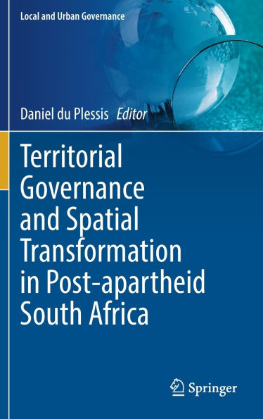 Territorial Governance and Spatial Transformation Post-apartheid South Africa
