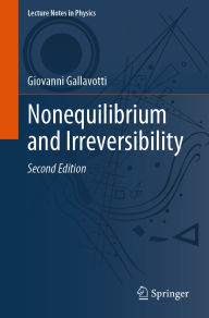 Title: Nonequilibrium and Irreversibility, Author: Giovanni Gallavotti
