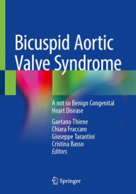 Textbook ebook downloads free Bicuspid Aortic Valve Syndrome: A not so Benign Congenital Heart Disease  English version