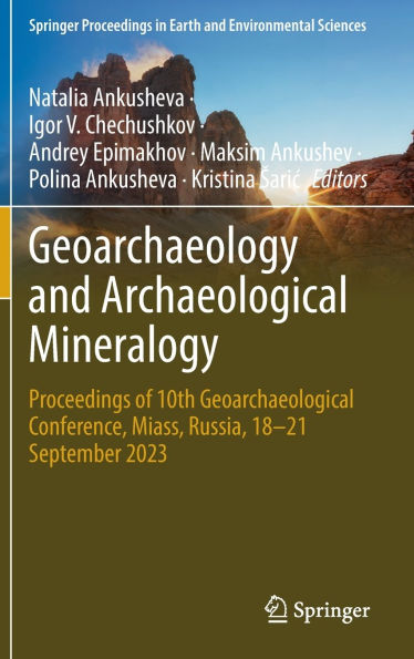 Geoarchaeology and Archaeological Mineralogy: Proceedings of 10th Geoarchaeological Conference, Miass, Russia, 18-21 September 2023