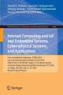 Internet Computing and IoT and Embedded Systems, Cyber-physical Systems, and Applications: 25th International Conference, ICOMP 2024, and 22nd International Conference, ESCS 2024, Held as Part of the World Congress in Computer Science, Computer Engineerin