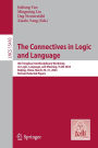 The Connectives in Logic and Language: 4th Tsinghua Interdisciplinary Workshop on Logic, Language, and Meaning, TLLM 2024, Beijing, China, March 29-31, 2024, Revised Selected Papers