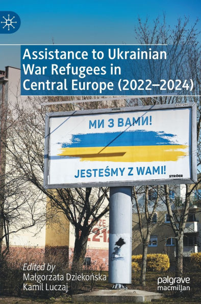 Assistance to Ukrainian War Refugees Central Europe (2022-2024)
