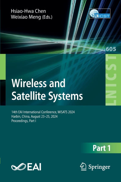 Wireless and Satellite Systems: 14th EAI International Conference, WiSATS 2024, Harbin, China, August 23-25, Proceedings, Part I