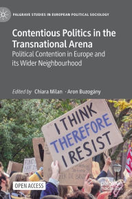 Download ebook free it Contentious Politics in the Transnational Arena: Political Contention in Europe and its Wider Neighbourhood English version MOBI FB2 RTF 9783031862083 by Chiara Milan, Aron Buzogány