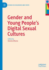 Download kindle books as pdf Gender and Young People's Digital Sexual Cultures (English Edition)  by Deevia Bhana