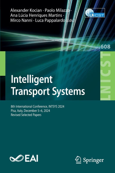 Intelligent Transport Systems: 8th International Conference, INTSYS 2024, Pisa, Italy, December 5-6, Revised Selected Papers