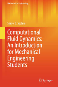 Ebook ebook downloads free Computational Fluid Dynamics: An Introduction for Mechanical Engineering Students