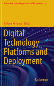 Title: Digital Technology Platforms and Deployment, Author: Tatiana Antipova