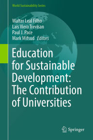 Title: Education for Sustainable Development: The Contribution of Universities, Author: Walter Leal Filho
