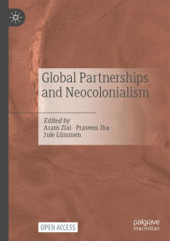 Title: Global Partnerships and Neocolonialism, Author: Aram Ziai
