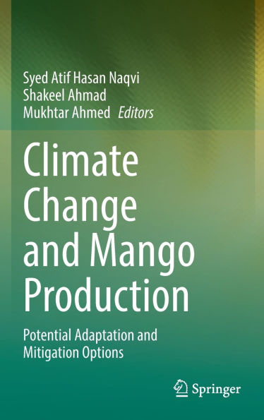 Climate Change and Mango Production: Potential Adaptation and Mitigation Options