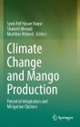 Climate Change and Mango Production: Potential Adaptation and Mitigation Options
