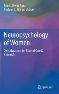 Download amazon ebook to iphone Neuropsychology of Women: Considerations for Clinical Care & Research PDB PDF by Erin Sullivan-Baca, Rachael L. Ellison in English 9783031872273
