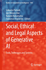 Title: Social, Ethical and Legal Aspects of Generative AI: Tools, Techniques and Systems, Author: Srikanta Patnaik