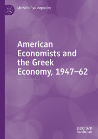 Free download french audio books mp3 American Economists and the Greek Economy, 1947-62 9783031873478 (English Edition) by Michalis Psalidopoulos MOBI PDF PDB