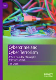 Pdf ebook online download Cybercrime and Cyber Terrorism: A View from the Philosophy of Social Science (English Edition) 9783031878527 by Tim Owen ePub CHM