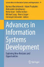 Advances in Information Systems Development: Exploring New Horizons and Opportunities
