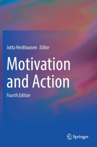 Title: Motivation and Action, Author: Jutta Heckhausen