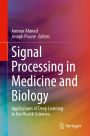Signal Processing in Medicine and Biology: Applications of Deep Learning to the Health Sciences