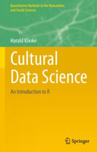 Free downloadable books to read Cultural Data Science: An Introduction to R 9783031881299 MOBI by Harald Klinke in English