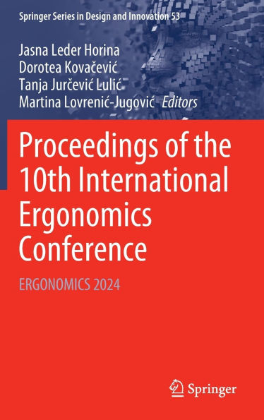 Proceedings of the 10th International ERGONOMICS Conference: 2024