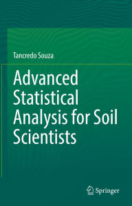 Title: Advanced Statistical Analysis for Soil Scientists, Author: Tancredo Souza