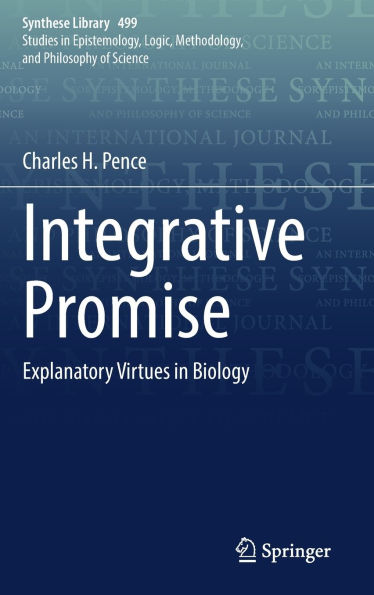 Integrative Promise: Explanatory Virtues in Biology