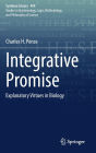 Integrative Promise: Explanatory Virtues in Biology