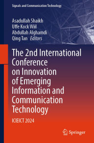 Free pdf computer book download The 2nd International Conference on Innovation of Emerging Information and Communication Technology: ICIEICT 2024 by Asadullah Shaikh, Uffe Kock Wiil, Abdullah Alghamdi, Qing Tan MOBI DJVU RTF