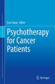 Title: Psychotherapy for Cancer Patients, Author: Esra Savas