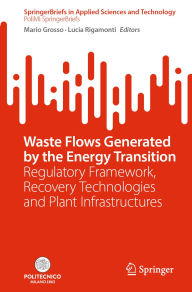 Amazon free audiobook downloads Waste Flows Generated by the Energy Transition: Regulatory Framework, Recovery Technologies and Plant Infrastructures
