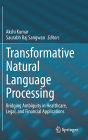 Transformative Natural Language Processing: Bridging Ambiguity in Healthcare, Legal, and Financial Applications