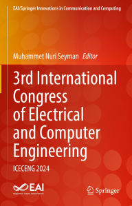 Title: 3rd International Congress of Electrical and Computer Engineering: ICECENG 2024, Author: Muhammet Nuri Seyman