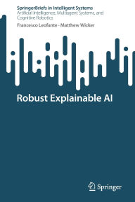Title: Robust Explainable AI, Author: Francesco Leofante