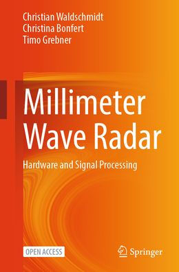 Millimeter Wave Radar: Hardware and Signal Processing