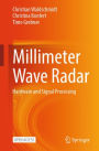 Millimeter Wave Radar: Hardware and Signal Processing