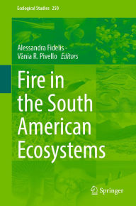 Title: Fire in the South American Ecosystems, Author: Alessandra Fidelis