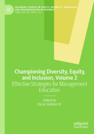 Bestsellers books download free Championing Diversity, Equity, and Inclusion, Volume 2: Effective Strategies for Management Education FB2 (English literature)