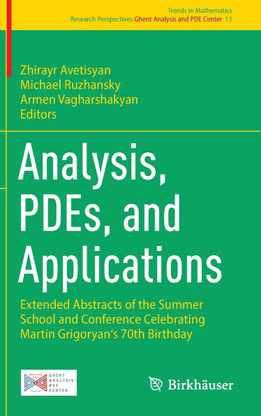 Analysis, PDEs, and Applications: Extended Abstracts of the Summer School and Conference Celebrating Martin Grigoryan's 70th Birthday