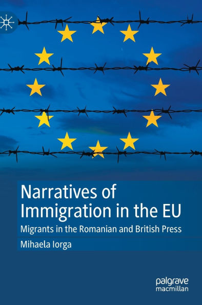 Narratives of Immigration the EU: Migrants Romanian and British Press