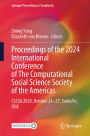 Proceedings of the 2024 International Conference of The Computational Social Science Society of the Americas: CSSSA 2024, October 24-27, Santa Fe, USA
