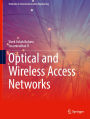 Optical and Wireless Access Networks