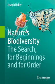 Books download pdf Nature's Biodiversity: The Search, for Beginnings and for Order DJVU RTF iBook (English literature) by Joseph Heller 9783031897894