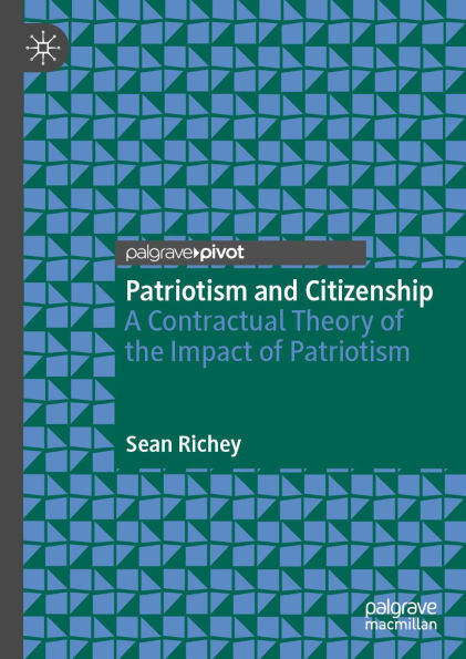 Patriotism and Citizenship: A Contractual Theory of the Impact of Patriotism