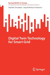 Title: Digital Twin Technology for Smart Grid, Author: Sabrieh Choobkar