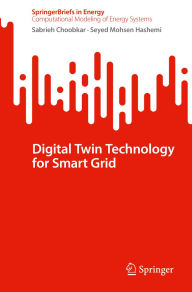 Title: Digital Twin Technology for Smart Grid, Author: Sabrieh Choobkar